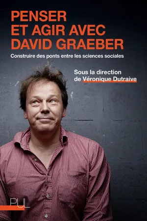 Penser et agir avec David Graeber