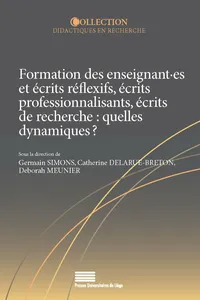 Formation des enseignant·es et écrits réflexifs, écrits professionnalisants, écrits de recherche : quelles dynamiques ?_cover