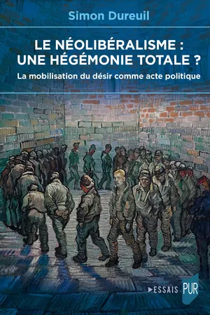 Le néolibéralisme : une hégémonie totale ?