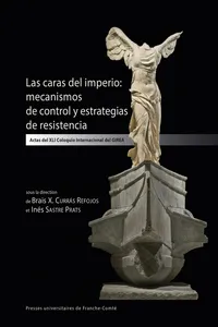 Las caras del imperio: mecanismos de control y estrategias de resistencia_cover