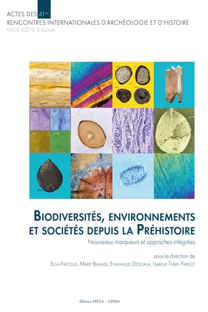 Biodiversités, environnements et sociétés depuis la Préhistoire