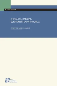 Emmanuel Carrère, écrivain en eaux troubles_cover