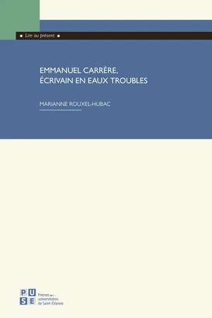 Emmanuel Carrère, écrivain en eaux troubles