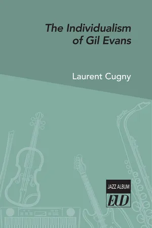 The Individualism of Gil Evans