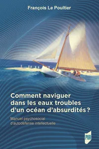 Comment naviguer dans les eaux troubles d’un océan d’absurdités ?_cover