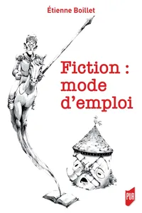 Fiction : mode d'emploi
