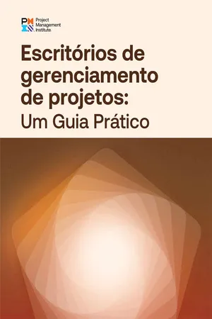 Project Management Offices: A Practice Guide (BRAZILIAN PORTUGUESE)