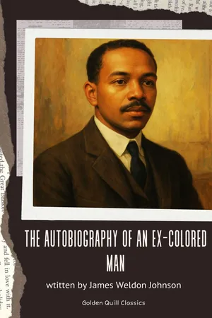 The Autobiography of an Ex-Colored Man