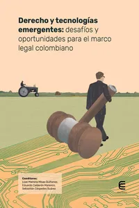Derecho y tecnologías emergentes: desafíos y oportunidades para el marco legal colombiano_cover