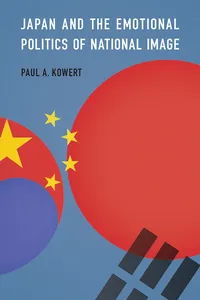 Japan and the Emotional Politics of National Image_cover