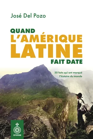 Quand l’Amérique latine fait date