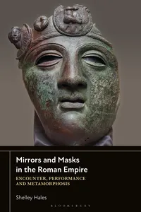 Mirrors and Masks in the Roman Empire