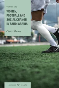 Women, Football and Social Change in Saudi Arabia_cover