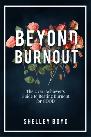 Beyond Burnout