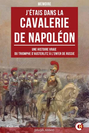 J’Étais dans la Cavalerie de Napoléon