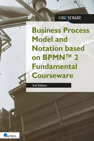 Business Process Model and Notation based on BPMN™ 2 Fundamental Courseware