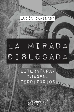 La mirada dislocada