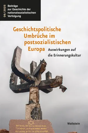 Geschichtspolitische Umbrüche im postsozialistischen Europa