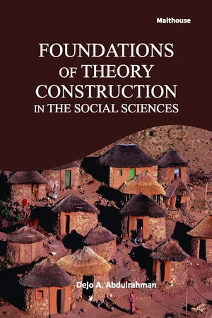 Foundations of Theory Construction in The Social Sciences
