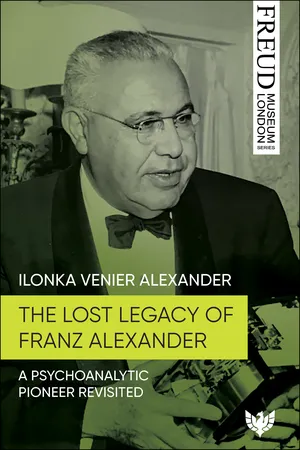 The Lost Legacy of Franz Alexander