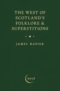 The West of Scotland's Folklore & Superstitions_cover