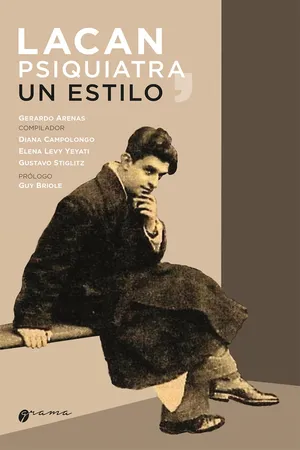 Lacan psiquiatra, un estilo