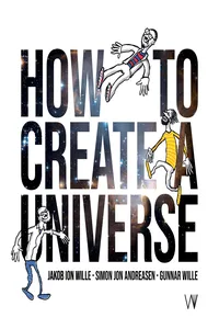 How to Create a Universe