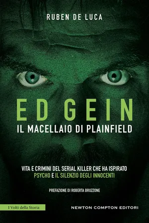 Ed Gein. Il macellaio di Plainfield
