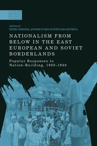 Nationalism From Below in the East European and Soviet Borderlands_cover