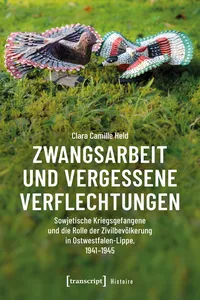 Zwangsarbeit und vergessene Verflechtungen_cover