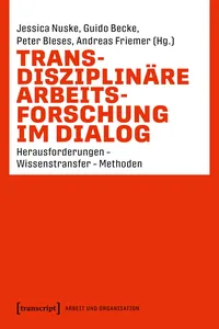 Transdisziplinäre Arbeitsforschung im Dialog_cover