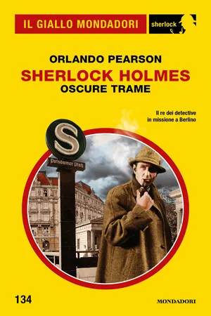 Sherlock Holmes. Oscure trame (Il Giallo Mondadori Sherlock)