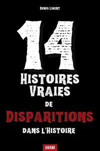 14 Histoires vraies de disparitions dans l’histoire_cover