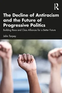 The Decline of Antiracism and the Future of Progressive Politics_cover