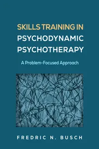 Skills Training in Psychodynamic Psychotherapy