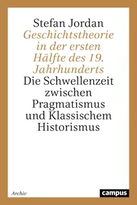 Geschichtstheorie in der ersten Hälfte des 19. Jahrhunderts_cover