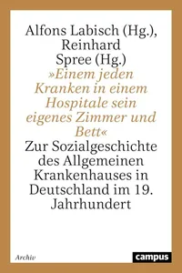 »Einem jeden Kranken in einem Hospitale sein eigenes Zimmer und Bett«_cover