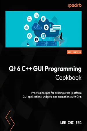 Qt 6 C++ GUI Programming Cookbook