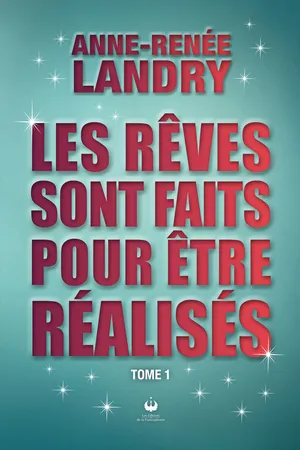 Les rêves sont faits pour être réalisés