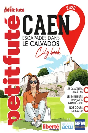 Guide Caen 2026 Petit Futé: Escapade Calvados