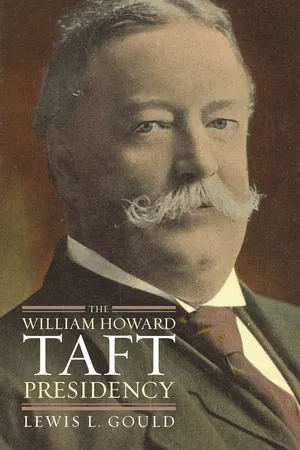 The William Howard Taft Presidency