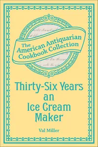 Thirty-Six Years an Ice Cream Maker_cover