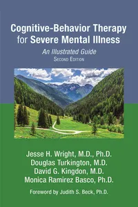 Cognitive-Behavior Therapy for Severe Mental Illness