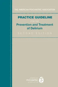 The American Psychiatric Association Practice Guideline for the Prevention and Treatment of Delirium_cover