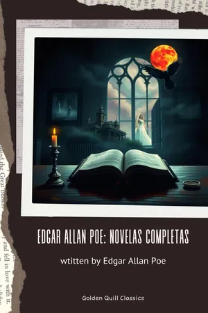 Edgar Allan Poe: Novelas Completas