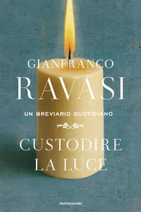 Custodire la luce