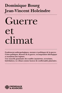 Guerre et climat. Fondements anthropologiques, moraux et politiques de la guerre