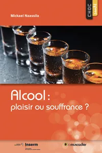 Alcool : plaisir ou souffrance ?_cover