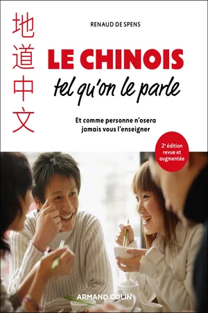 Le chinois tel qu'on le parle - 2e éd