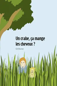 Un crabe, ça mange les cheveux ?_cover